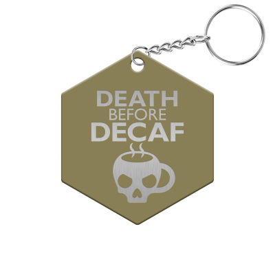 Death Before Decaf Hexagon Keychain